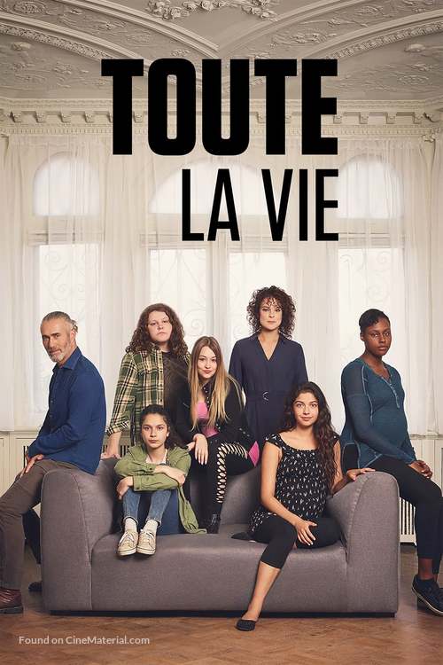 &quot;Toute la vie&quot; - French Movie Cover