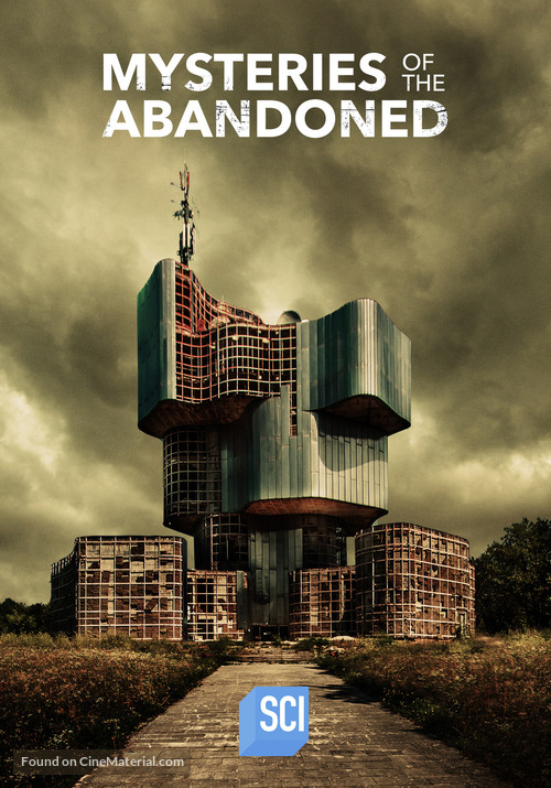 &quot;Mysteries of the Abandoned&quot; - Movie Poster