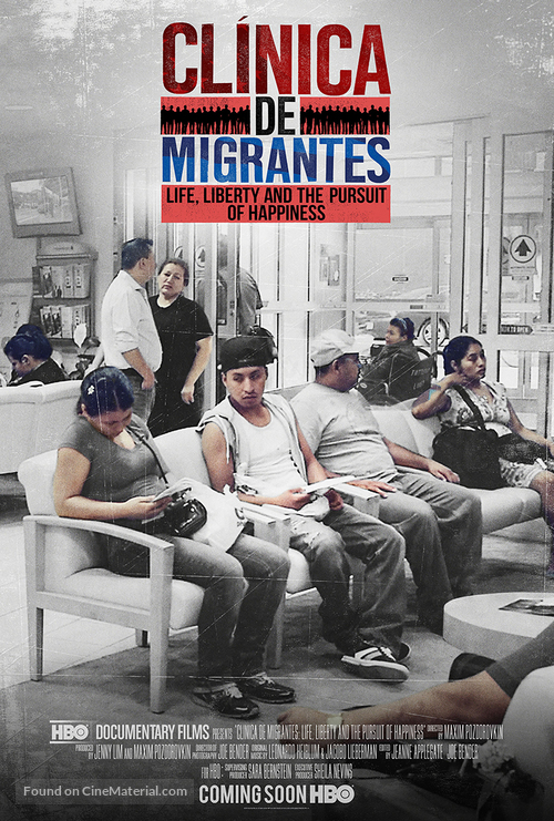 Cl&iacute;nica de Migrantes: Life, Liberty, and the Pursuit of Happiness - Movie Poster