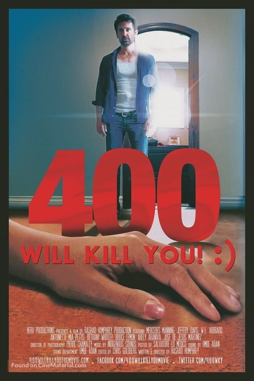 400 Will Kill You! :) - Movie Poster