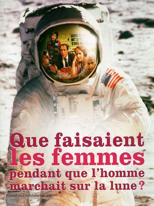 Que faisaient les femmes pendant que l&#039;homme marchait sur la lune? - French DVD movie cover