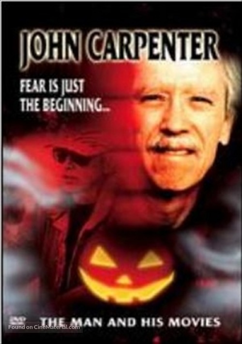 John Carpenter: Fear Is Just the Beginning... The Man and His Movies - DVD movie cover