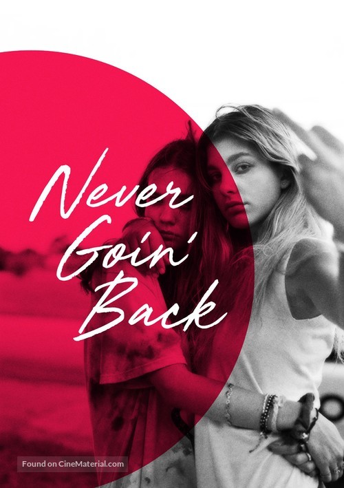 Never Goin&#039; Back - Movie Poster