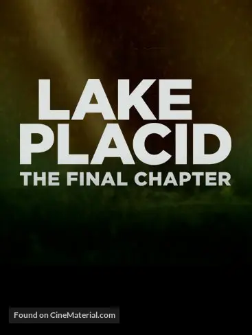 Lake Placid The Final Chapter
