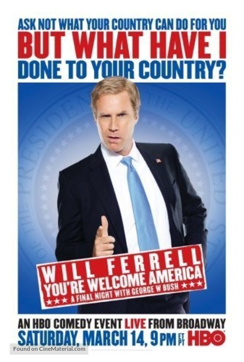 Will Ferrell: You&#039;re Welcome America - A Final Night with George W Bush - Movie Poster