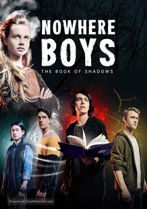 Nowhere Boys: The Book of Shadows - Movie Poster