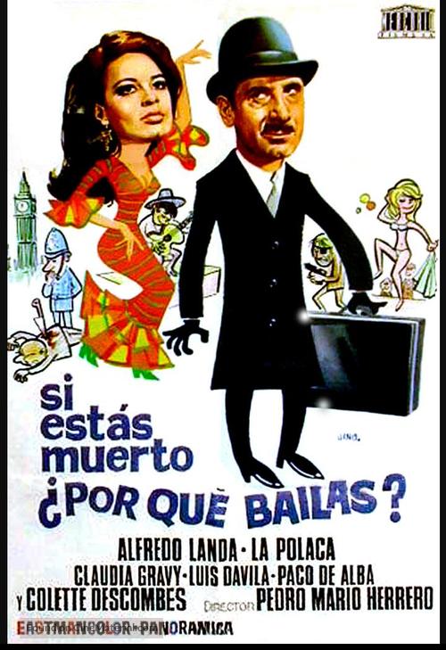 Si est&aacute;s muerto, &iquest;por qu&eacute; bailas? - Spanish Movie Poster