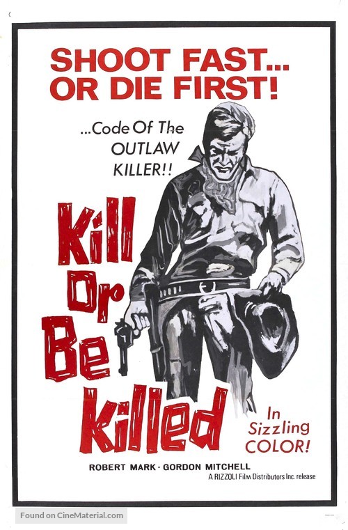 Uccidi o muori - Movie Poster