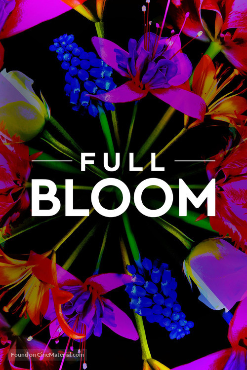 &quot;Full Bloom&quot; - Movie Cover