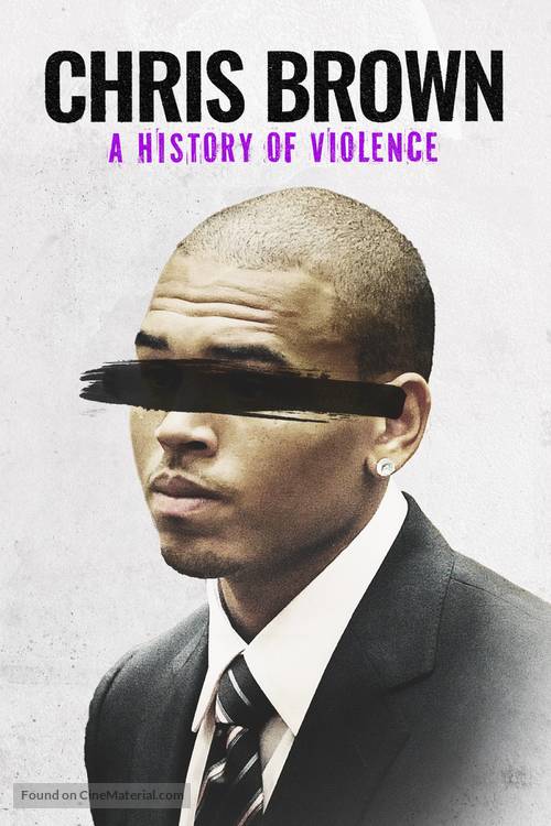 Chris Brown: A History of Violence - Movie Poster