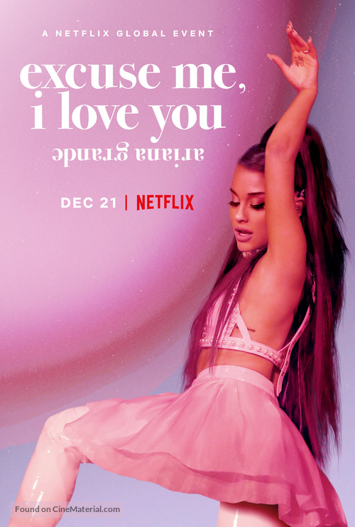 Ariana Grande: Excuse Me, I Love You - Movie Poster