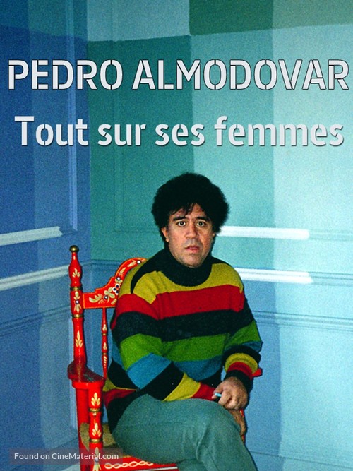 Almod&oacute;var: Tout sur ses femmes - French Movie Cover