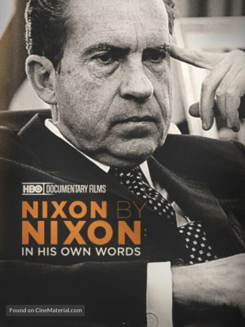 Nixon by Nixon: In His Own Words - Movie Cover