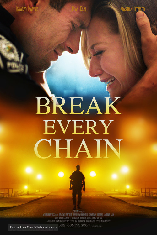 Break Every Chain - Movie Poster