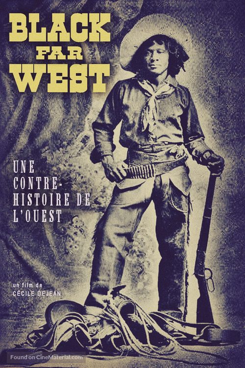 Black Far West - Une contre-histoire de l&#039;Ouest - French Movie Poster