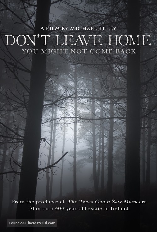 Don&#039;t Leave Home - Movie Poster