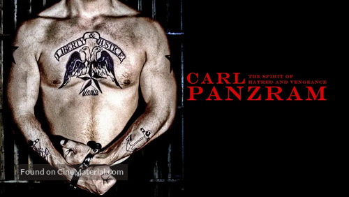 Carl Panzram: The Spirit of Hatred and Vengeance - Movie Poster