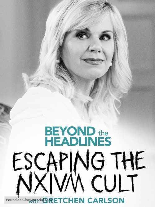 Beyond the Headlines: Escaping the NXIVM Cult with Gretchen Carlson - Video on demand movie cover