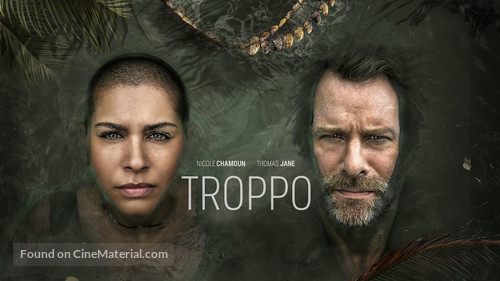 &quot;Troppo&quot; - poster