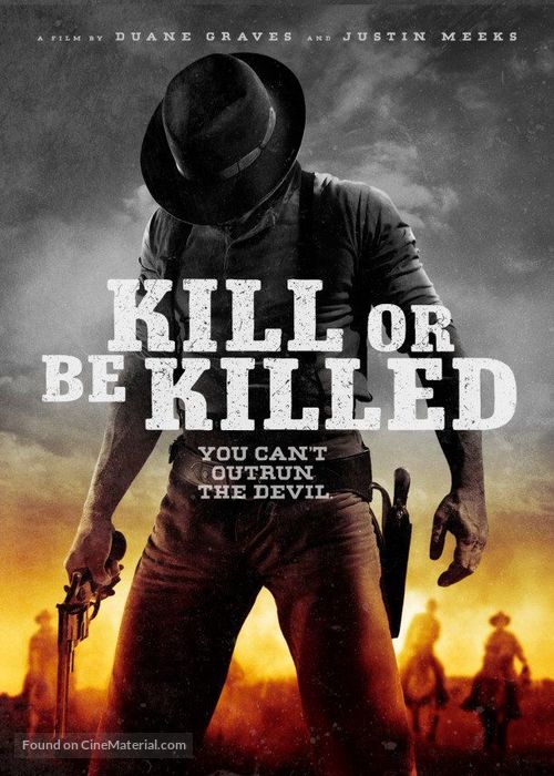 Kill or Be Killed - Movie Poster