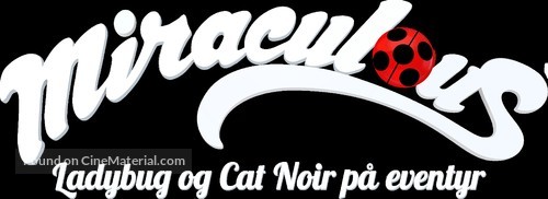 &quot;Miraculous: Tales of Ladybug &amp; Cat Noir&quot; - Norwegian Logo