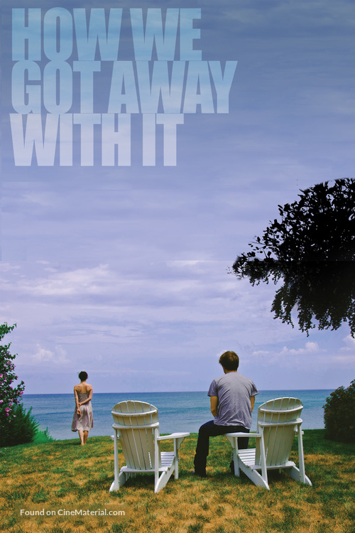 How We Got Away with It - Movie Cover