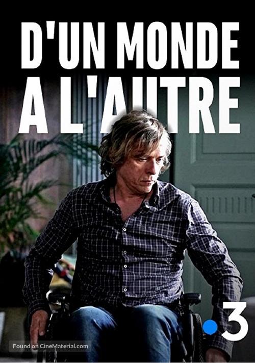 D&#039;un monde &agrave; l&#039;autre - French Video on demand movie cover