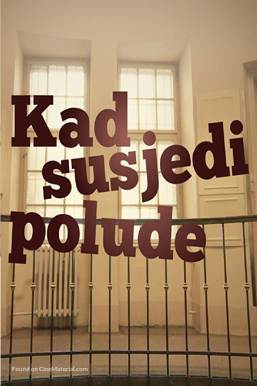 &quot;Kad susjedi polude&quot; - Croatian Movie Poster