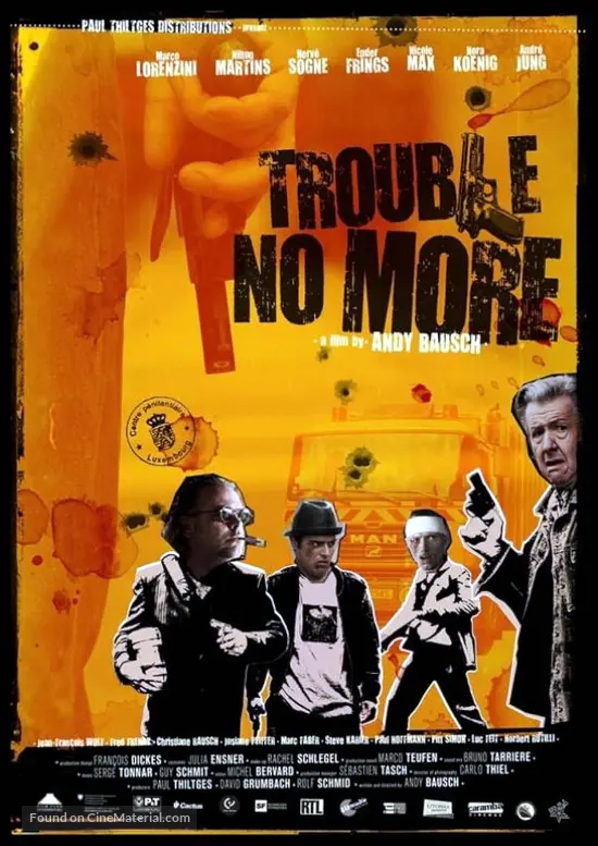Trouble No More - Luxembourg Movie Poster