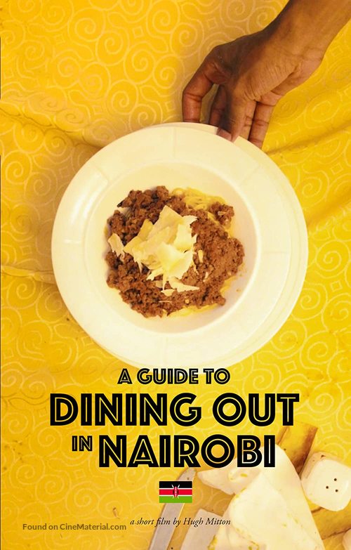 A Guide to Dining Out in Nairobi - New Zealand Movie Poster