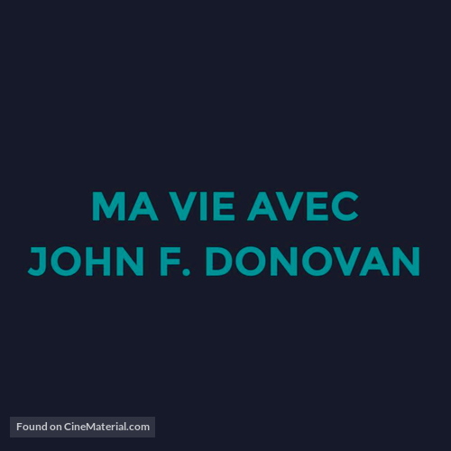 The Death and Life of John F. Donovan - Canadian Logo