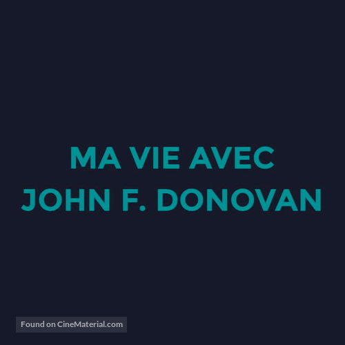 The Death and Life of John F. Donovan - Canadian Logo
