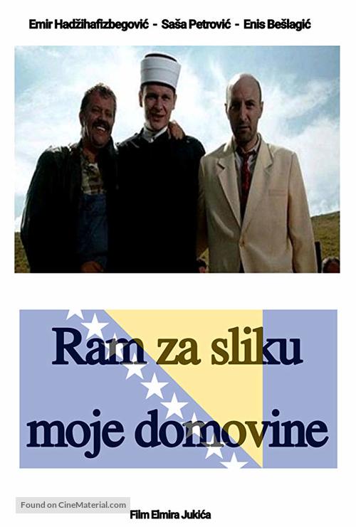 Ram za sliku moje domovine - Bosnian Movie Poster