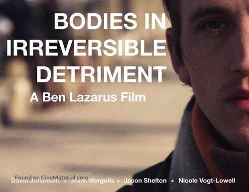 Bodies in Irreversible Detriment - Movie Poster