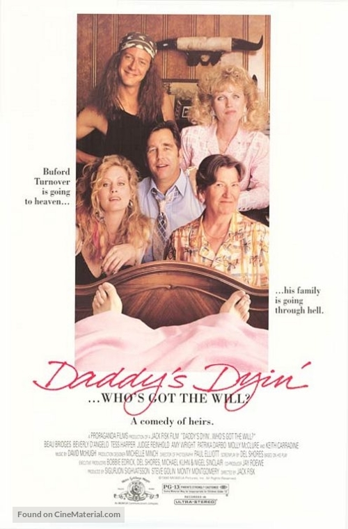 Daddy&#039;s Dyin&#039;... Who&#039;s Got the Will? - Movie Poster