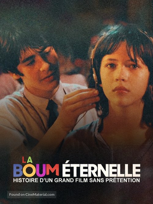 La Boum &eacute;ternelle: Histoire d&#039;un grand film sans pr&eacute;tention - French poster
