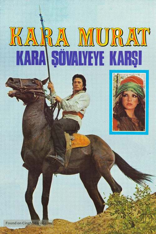 Kara Murat: Kara S&ouml;valyeye Karsi - Turkish Movie Poster