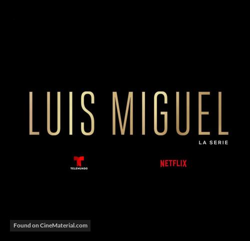 &quot;Luis Miguel: La Serie&quot; - Mexican Logo