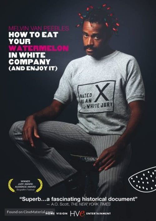 How to Eat Your Watermelon in White Company (and Enjoy It) - Movie Poster