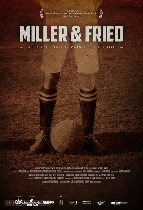 Miller &amp; Fried : The Birth of Footbaal&#039;s Nation - Brazilian Movie Poster