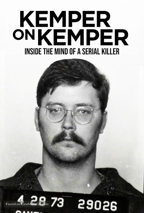 Kemper on Kemper: Inside the Mind of a Serial Killer - Movie Poster