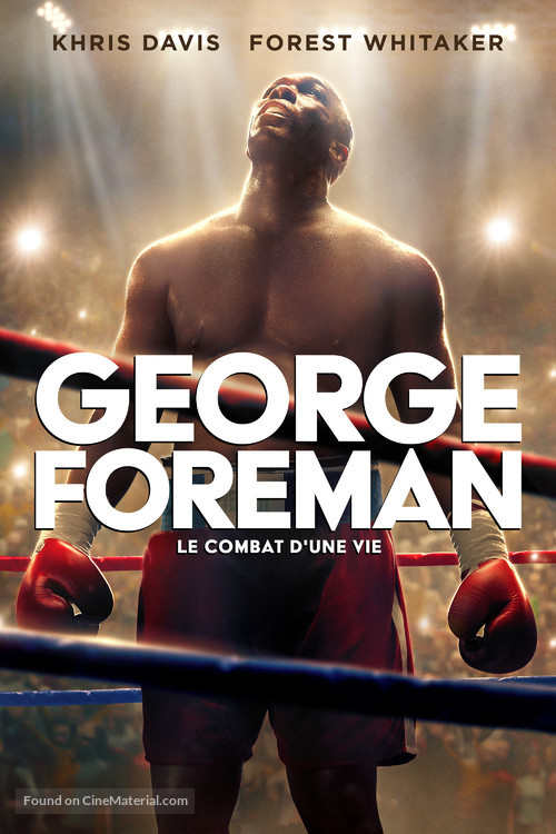 Big George Foreman: The Miraculous Story of the Once and Future Heavyweight Champion of the World - French Movie Cover