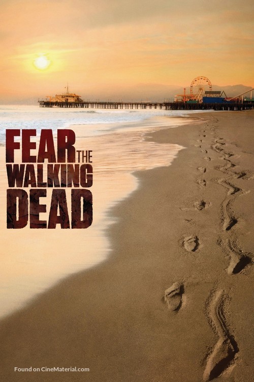 &quot;Fear the Walking Dead&quot; - Movie Cover