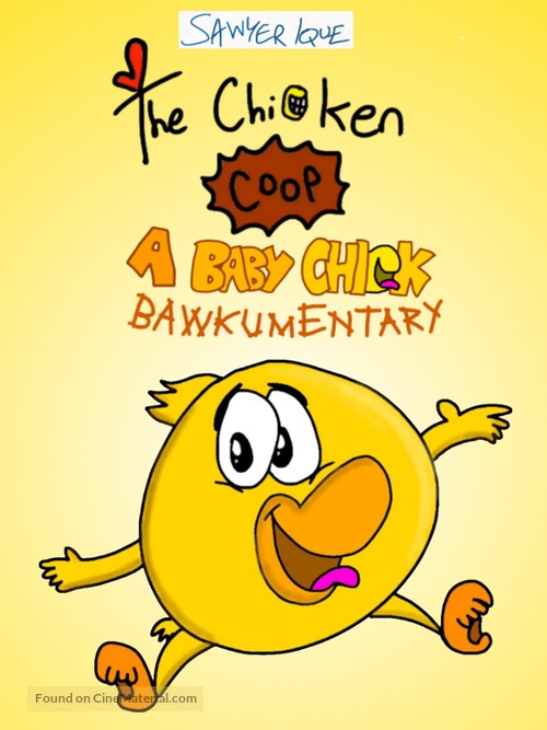 The Chicken Coop: A Baby Chick Bawkumentary - Movie Poster