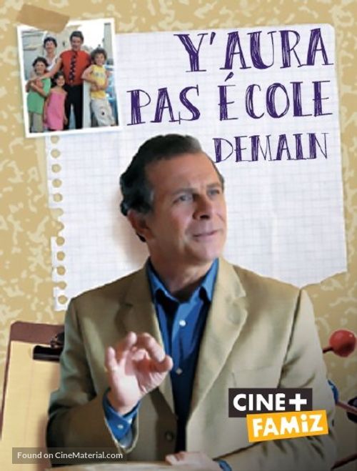 Y aura pas &eacute;cole demain - French Movie Cover