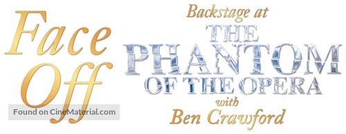 &quot;Face Off: Backstage at &#039;The Phantom of the Opera&#039; with Ben Crawford&quot; - Logo