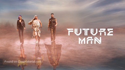 &quot;Future Man&quot; - Movie Poster
