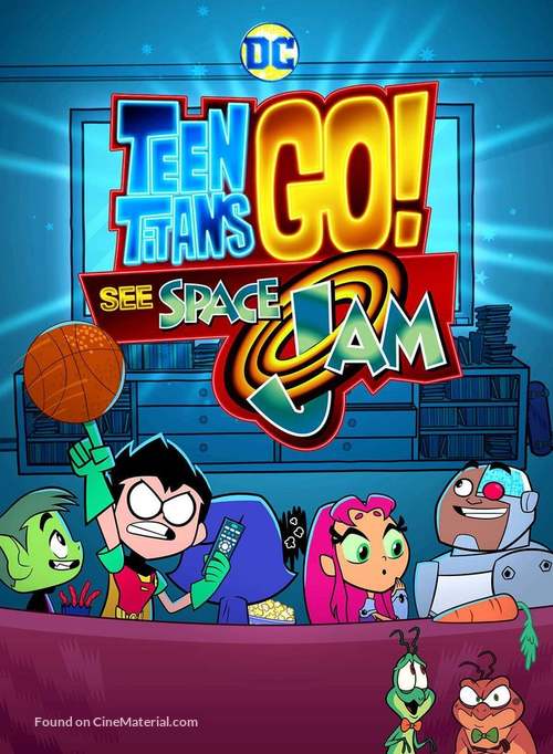 Teen Titans Go! See Space Jam - Movie Poster