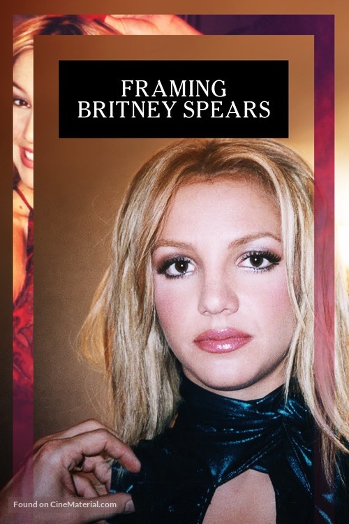 &quot;The New York Times Presents&quot; Framing Britney Spears - Movie Cover