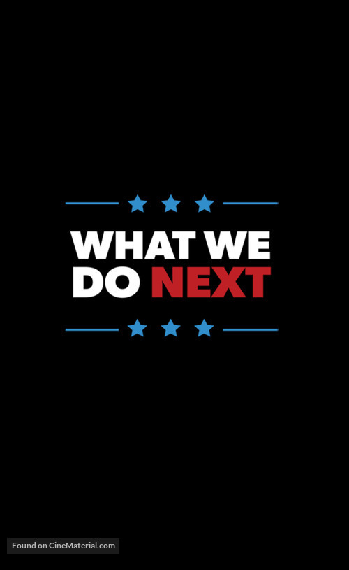 What We Do Next - Movie Poster